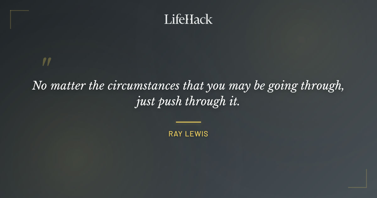 Quote by Ray Lewis