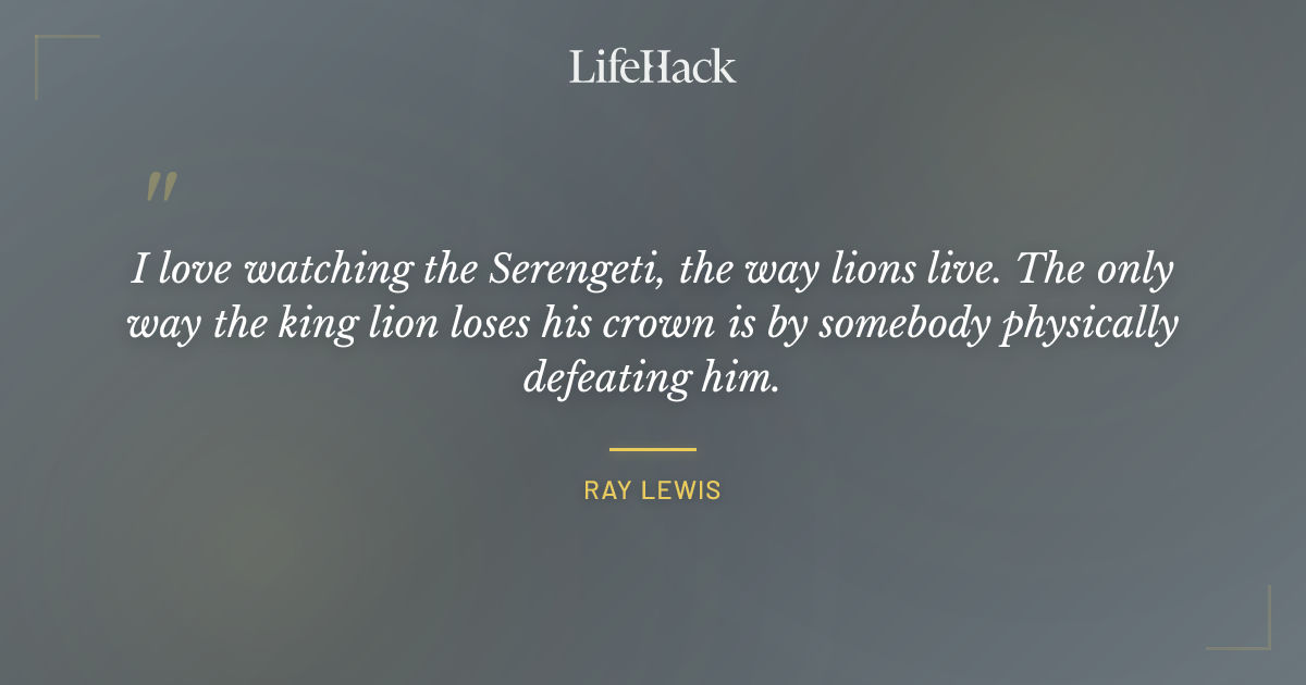 Quote by Ray Lewis