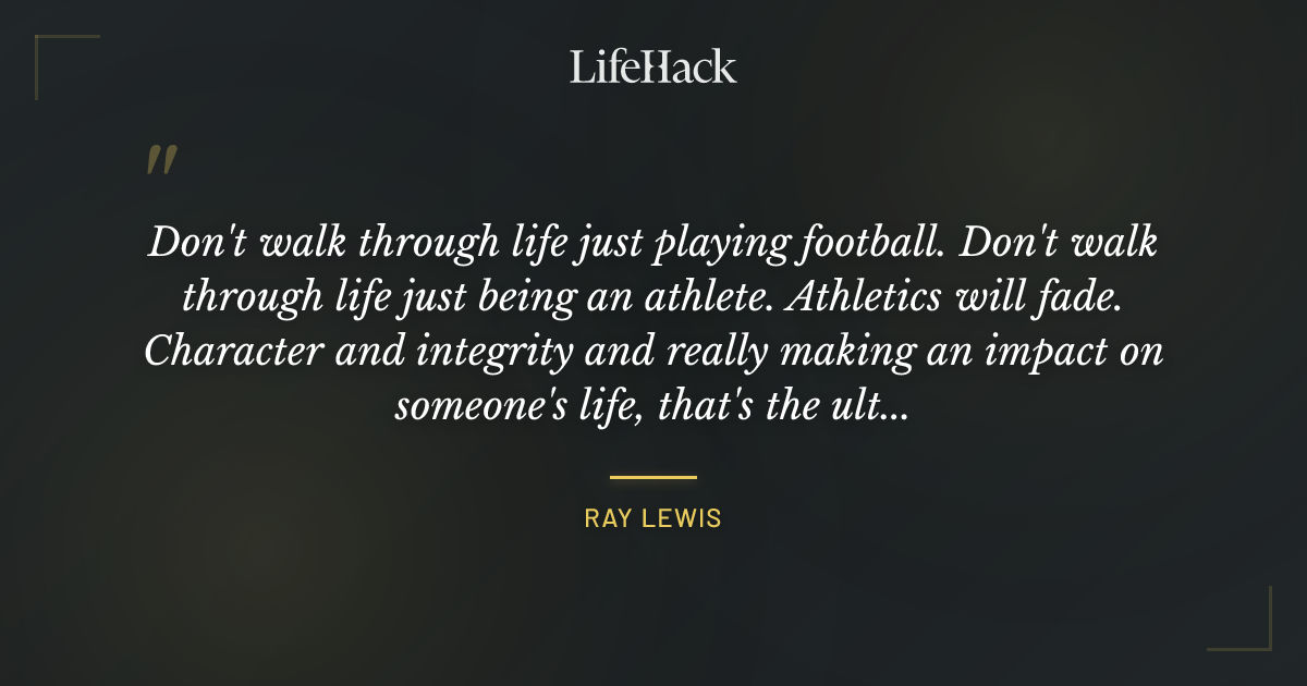 Quote by Ray Lewis