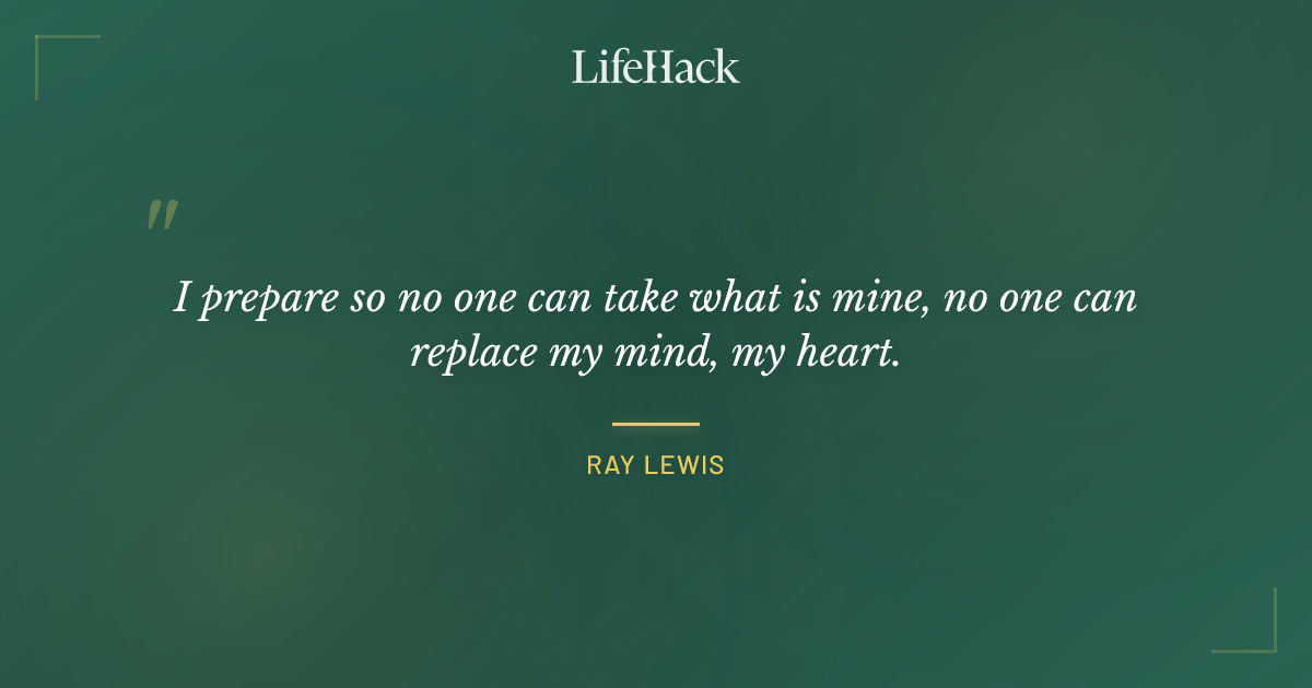 Quote by Ray Lewis