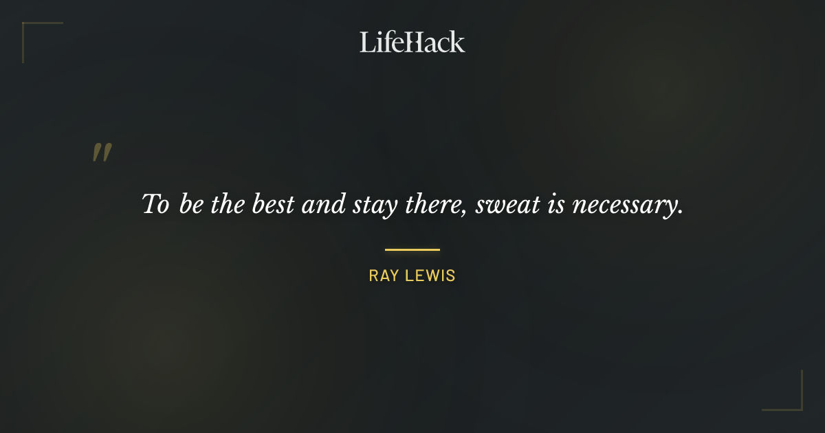 Quote by Ray Lewis
