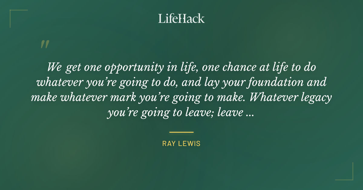 Quote by Ray Lewis