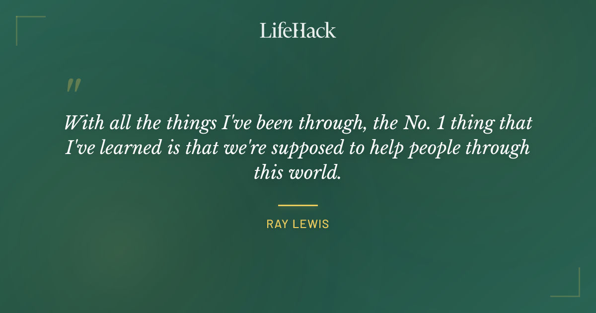 Quote by Ray Lewis
