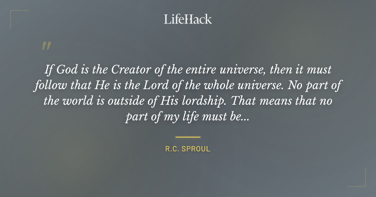 Quote by R.C. Sproul