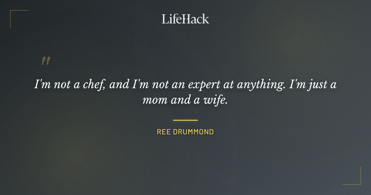 Quote by Ree Drummond