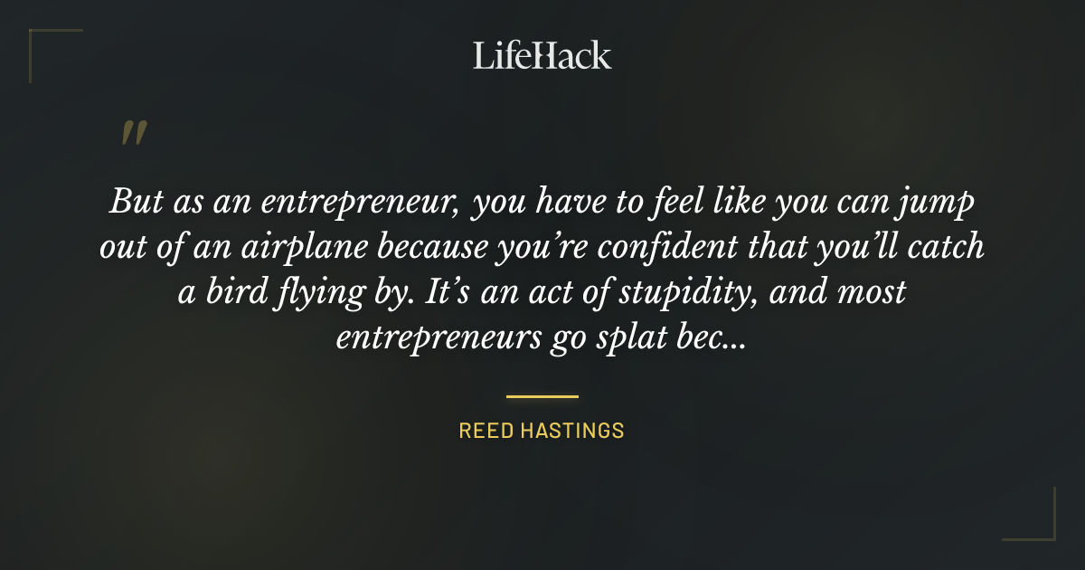Quote by Reed Hastings