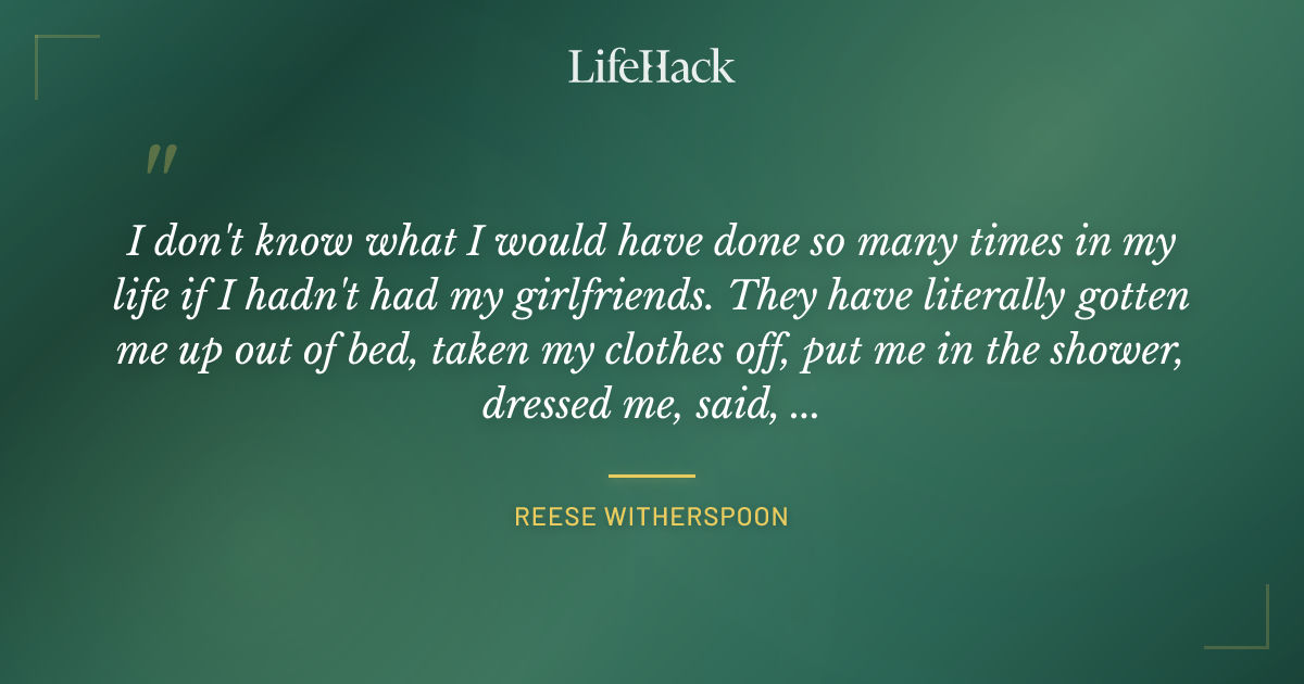 Quote by Reese Witherspoon
