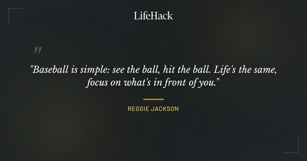 Quote by Reggie Jackson