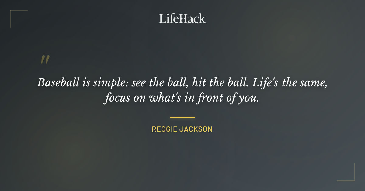 Quote by Reggie Jackson