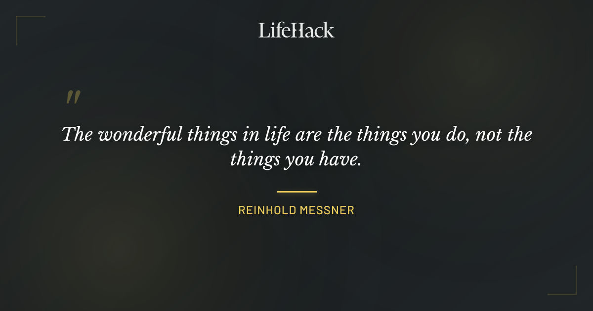 Quote by Reinhold Messner