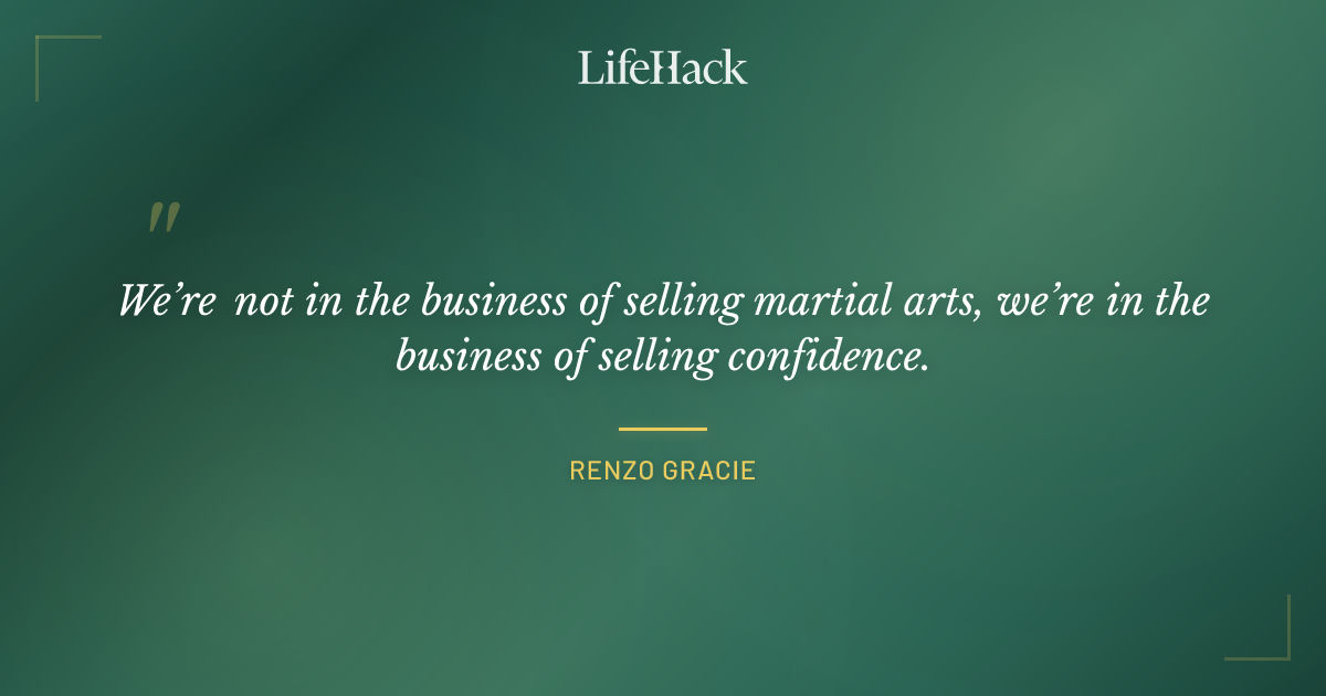 Quote by Renzo Gracie
