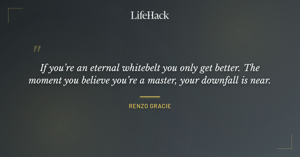 Quote by Renzo Gracie