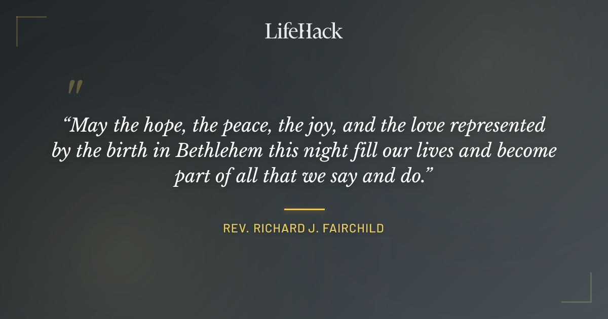 Quote by Rev. Richard J. Fairchild