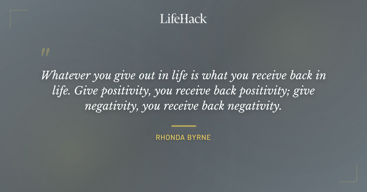 Quote by Rhonda Byrne