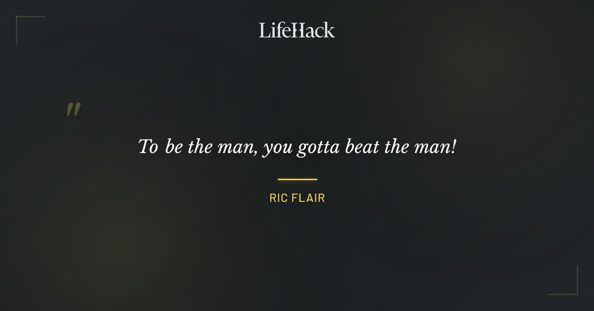 Quote by Ric Flair