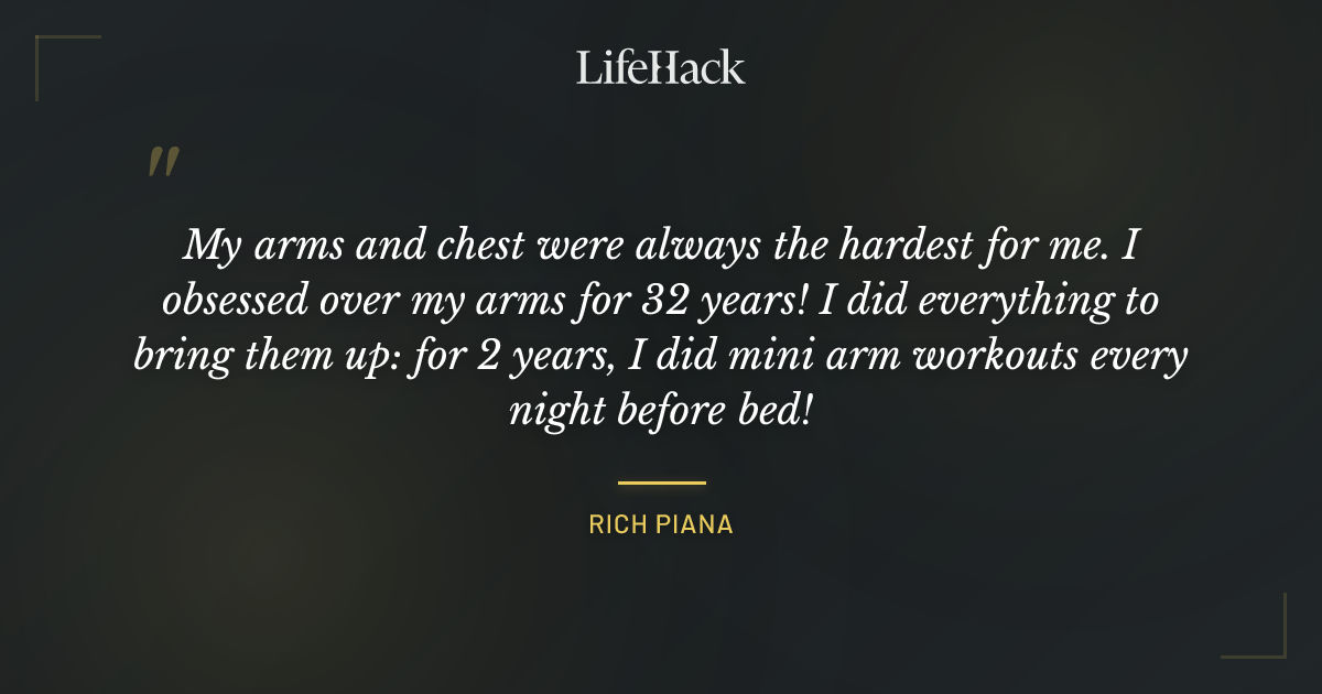 Quote by Rich Piana