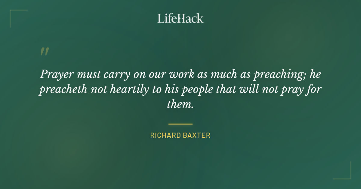 Quote by Richard Baxter