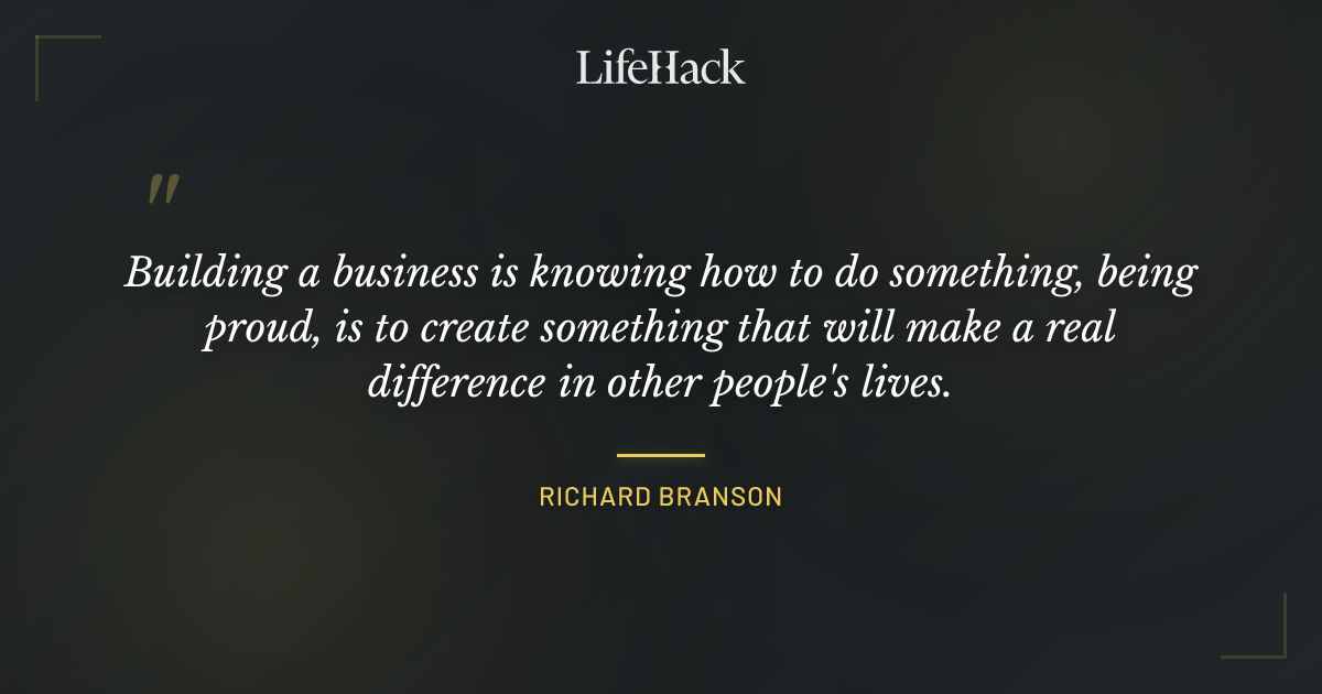 Quote by Richard Branson