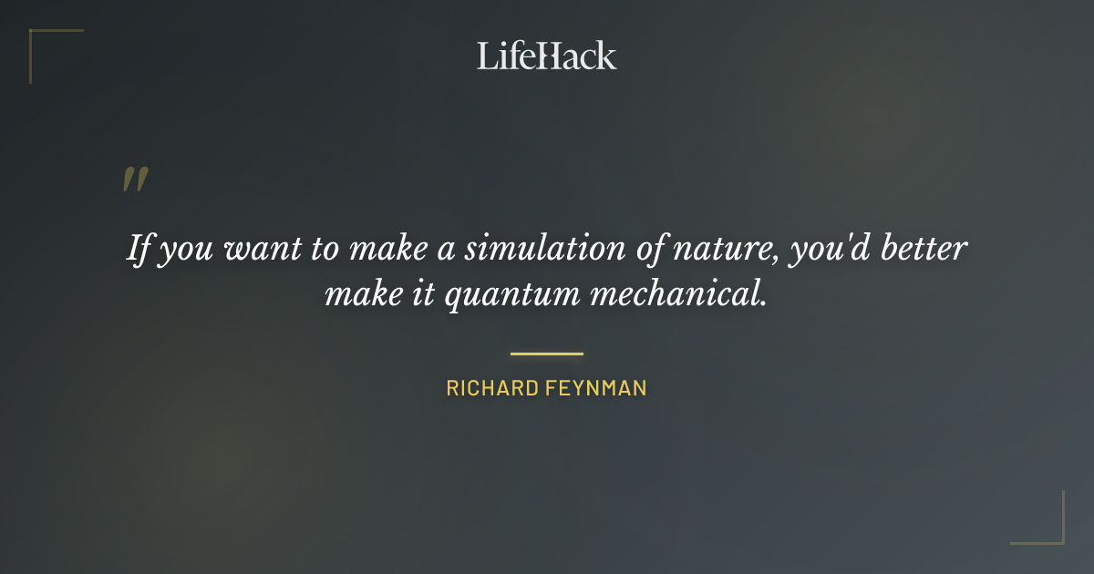Quote by Richard Feynman
