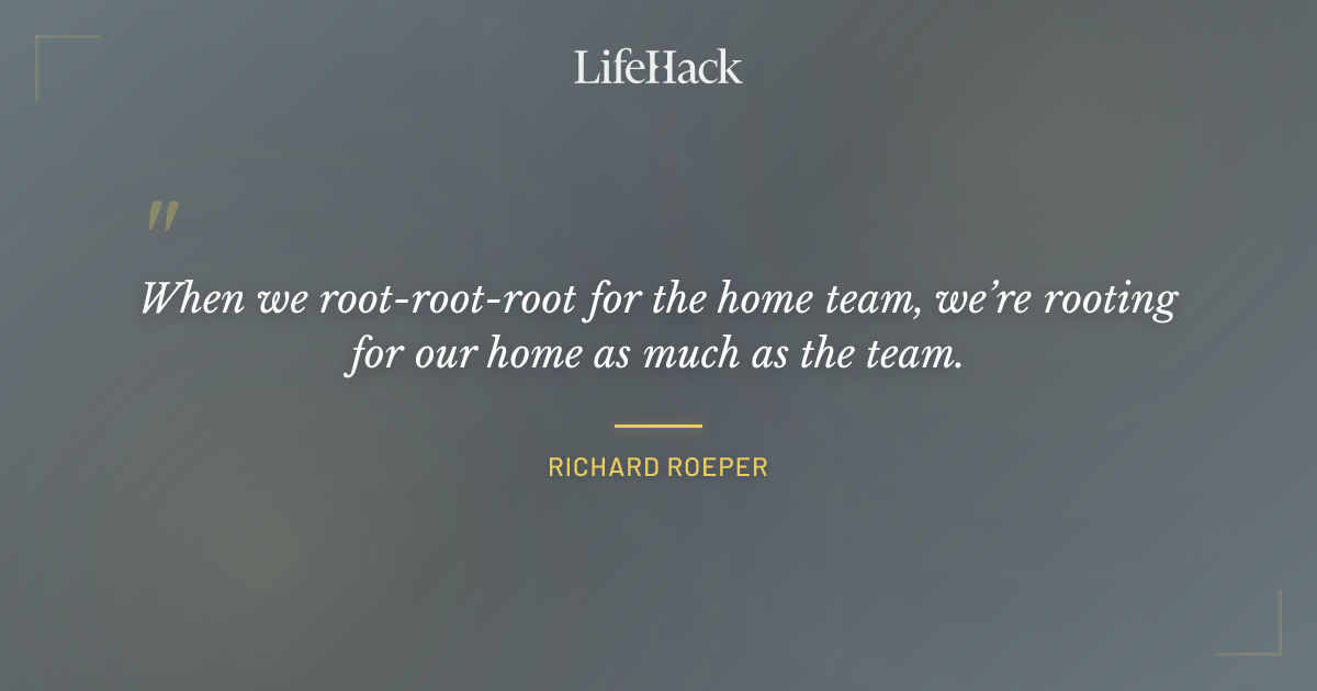 Quote by Richard Roeper