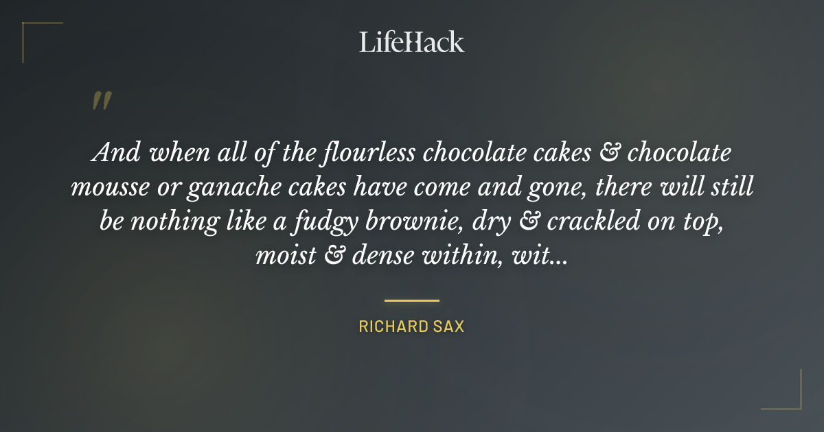 Quote by Richard Sax