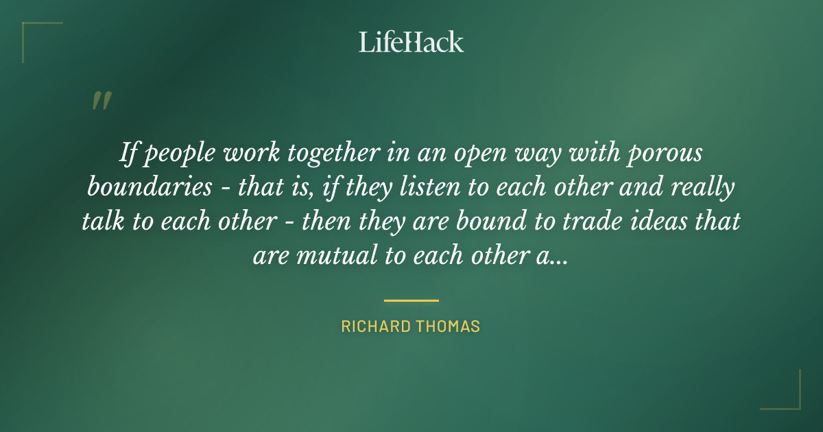 Quote by Richard Thomas