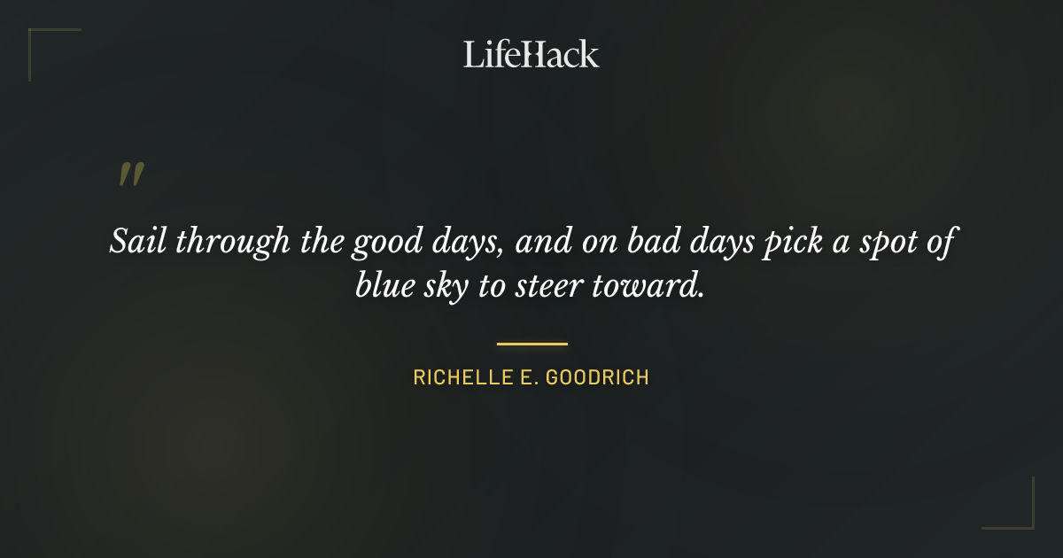 Quote by Richelle E. Goodrich