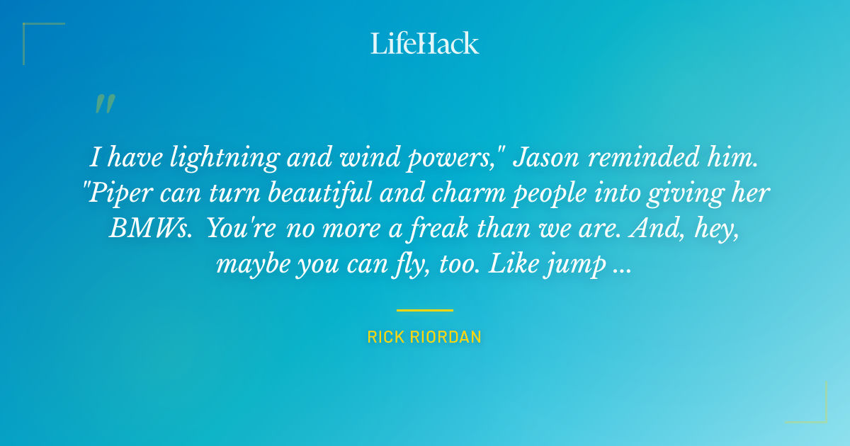 Quote by Rick Riordan