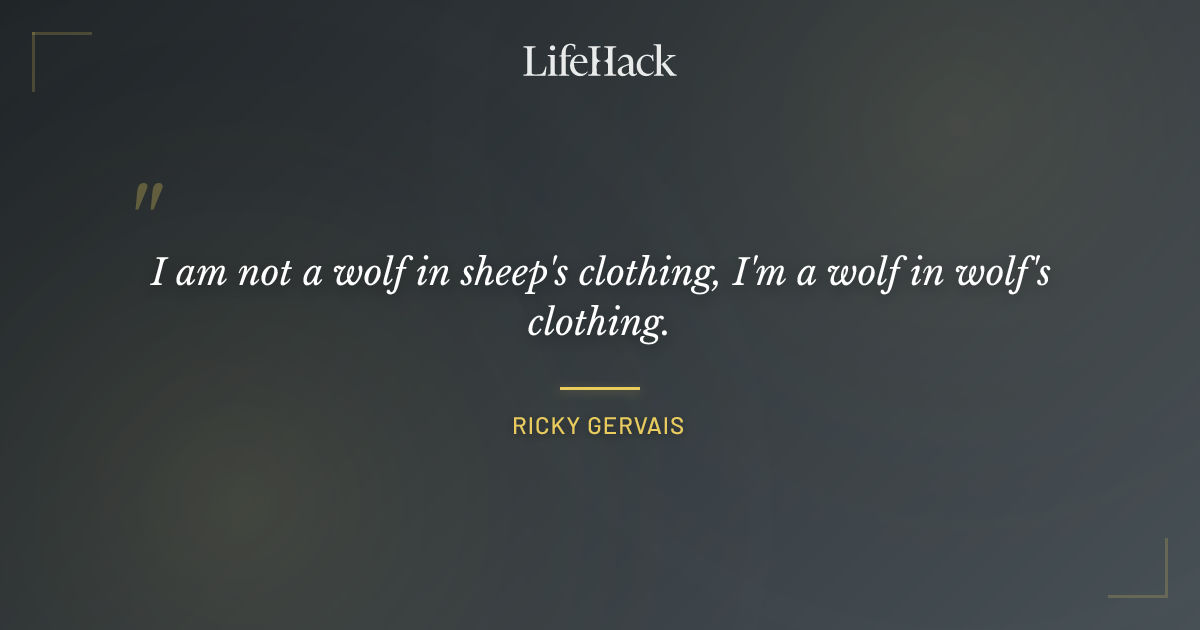 Quote by Ricky Gervais