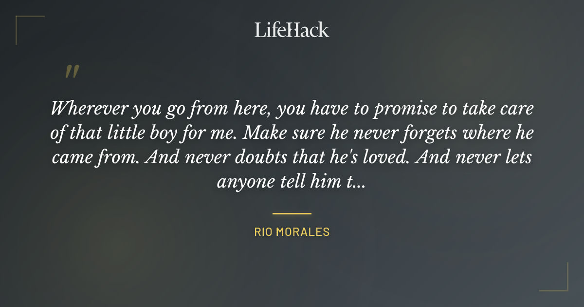 Quote by Rio Morales
