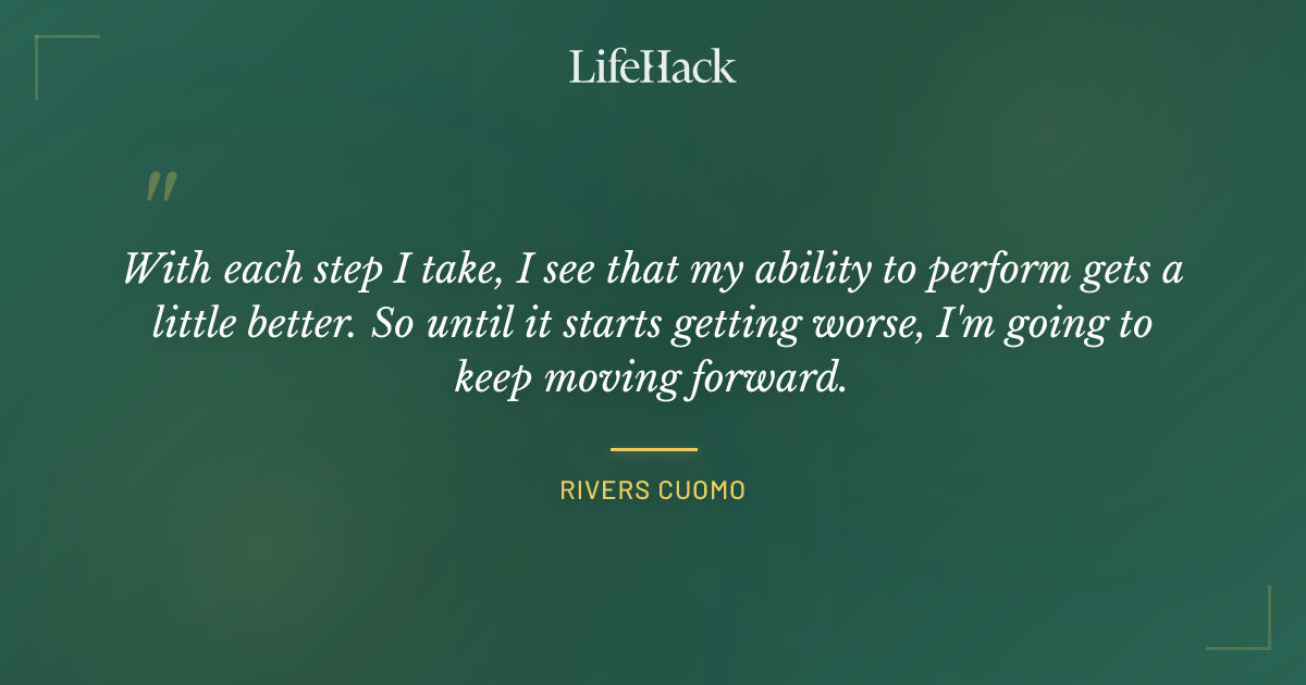 Quote by Rivers Cuomo