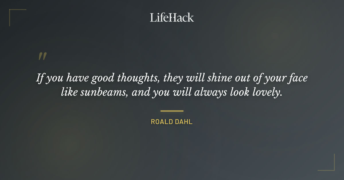 Quote by Roald Dahl