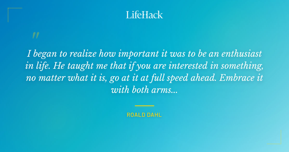 Quote by Roald Dahl