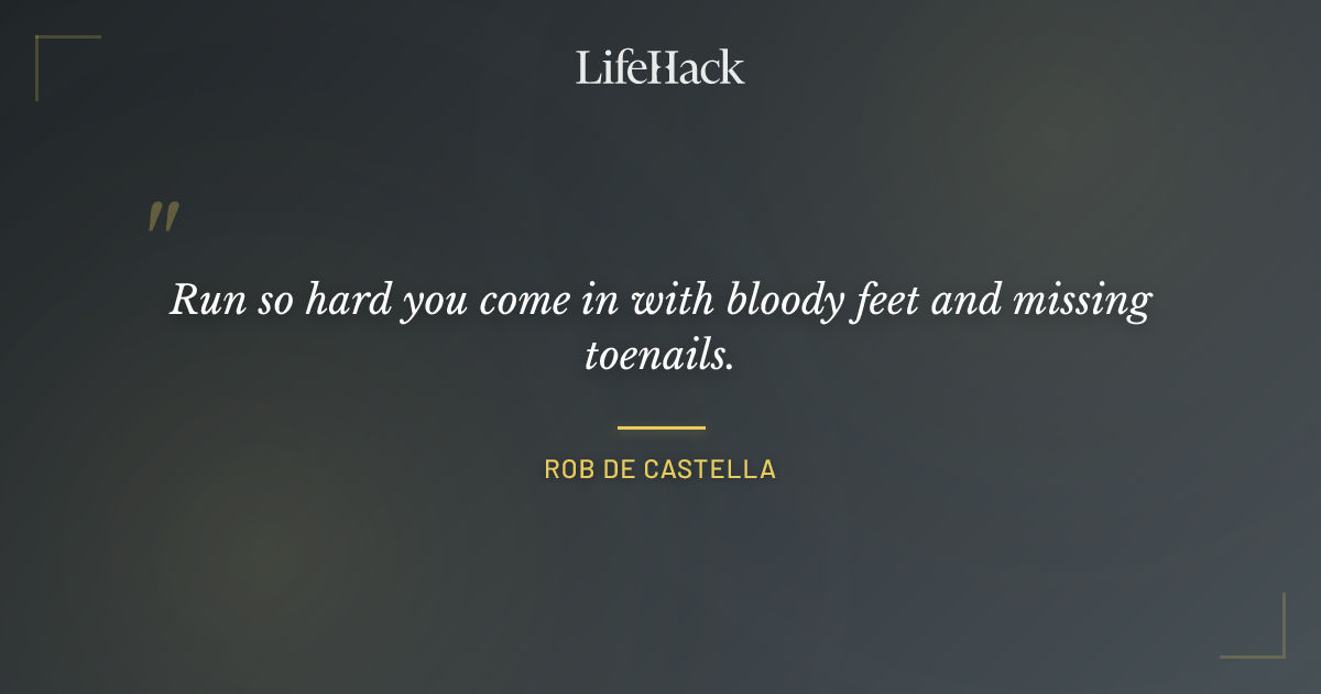 Quote by Rob de Castella