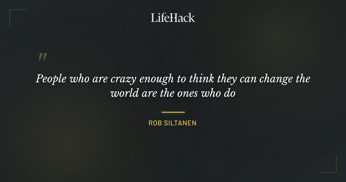 Quote by Rob Siltanen