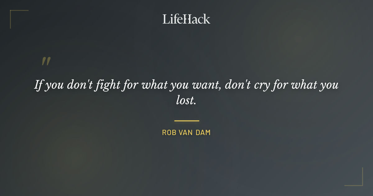 Quote by Rob van Dam