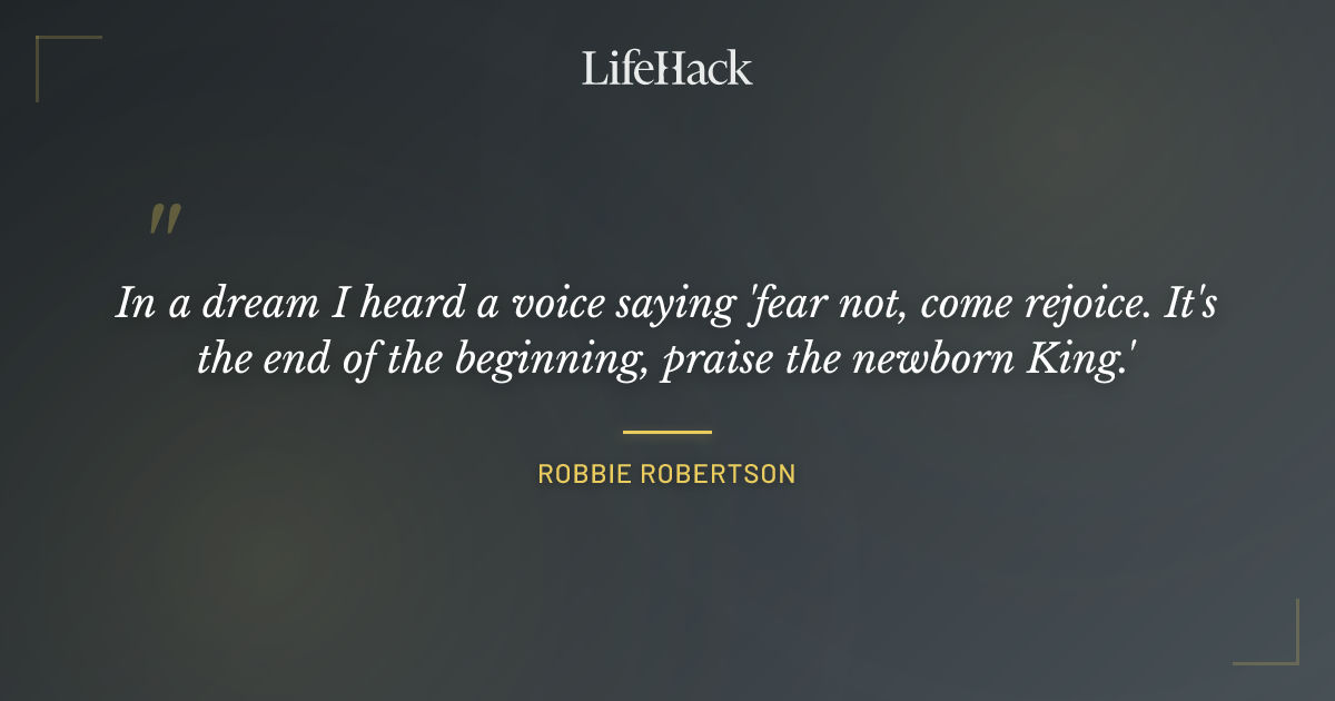 Quote by Robbie Robertson