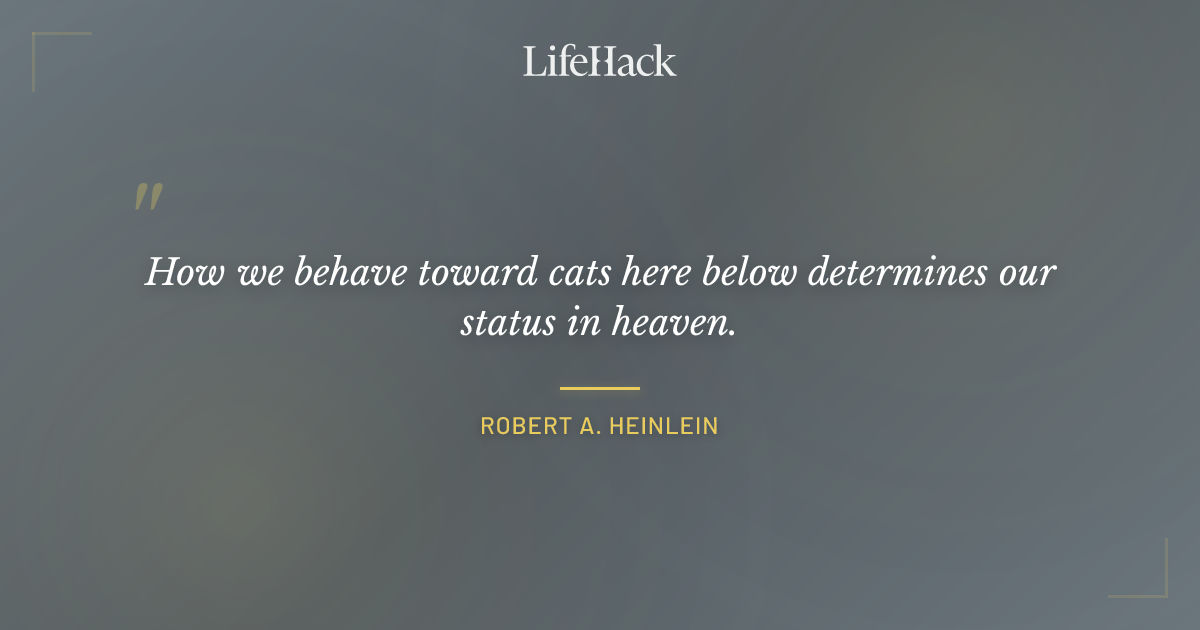 Quote by Robert A. Heinlein