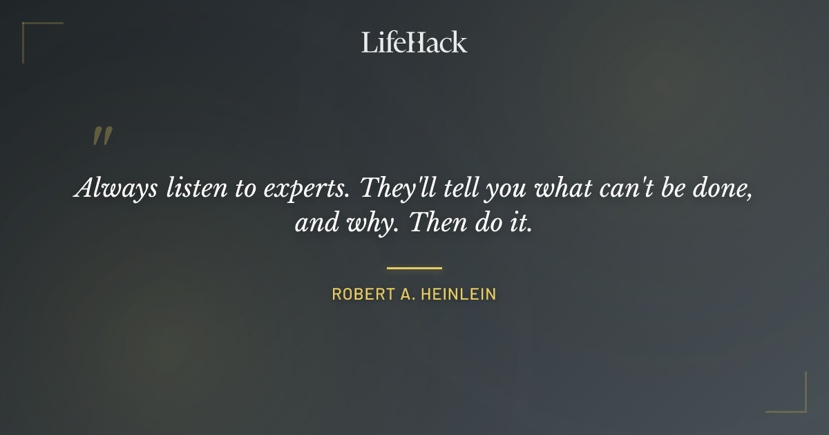 Quote by Robert A. Heinlein