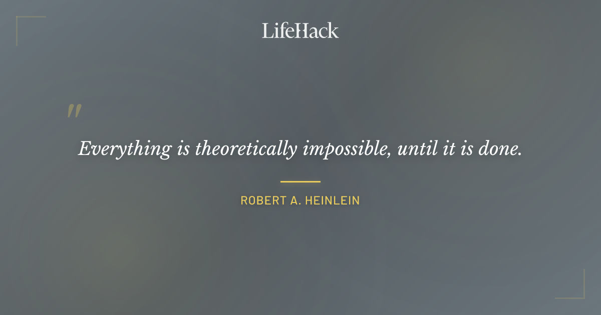 Quote by Robert A. Heinlein