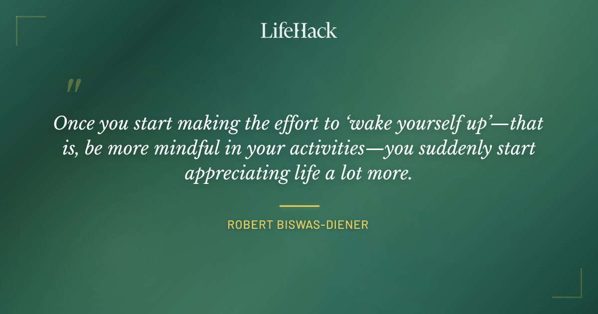 Quote by Robert Biswas-Diener
