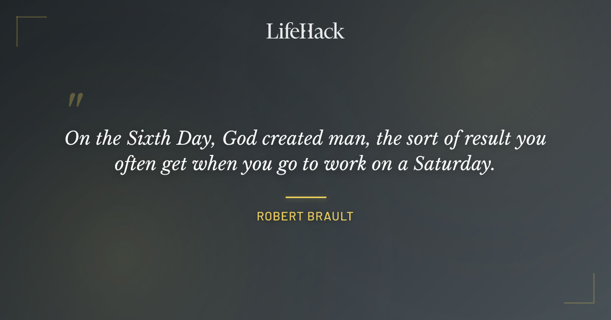 Quote by Robert Brault