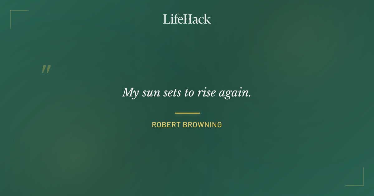 Quote by Robert Browning