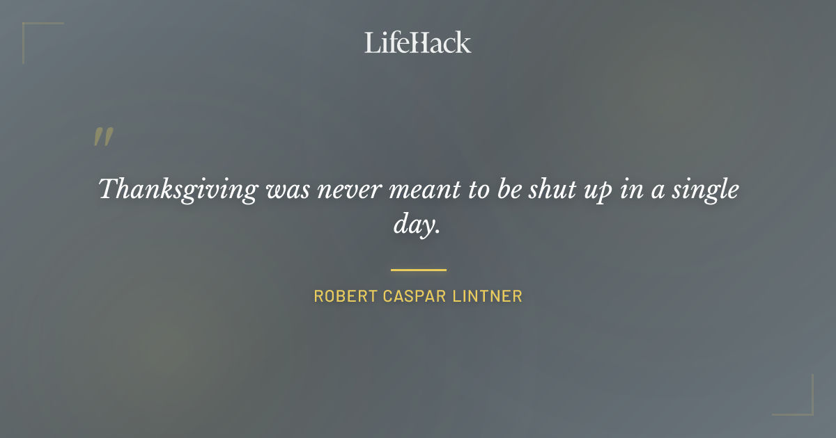Quote by Robert Caspar Lintner
