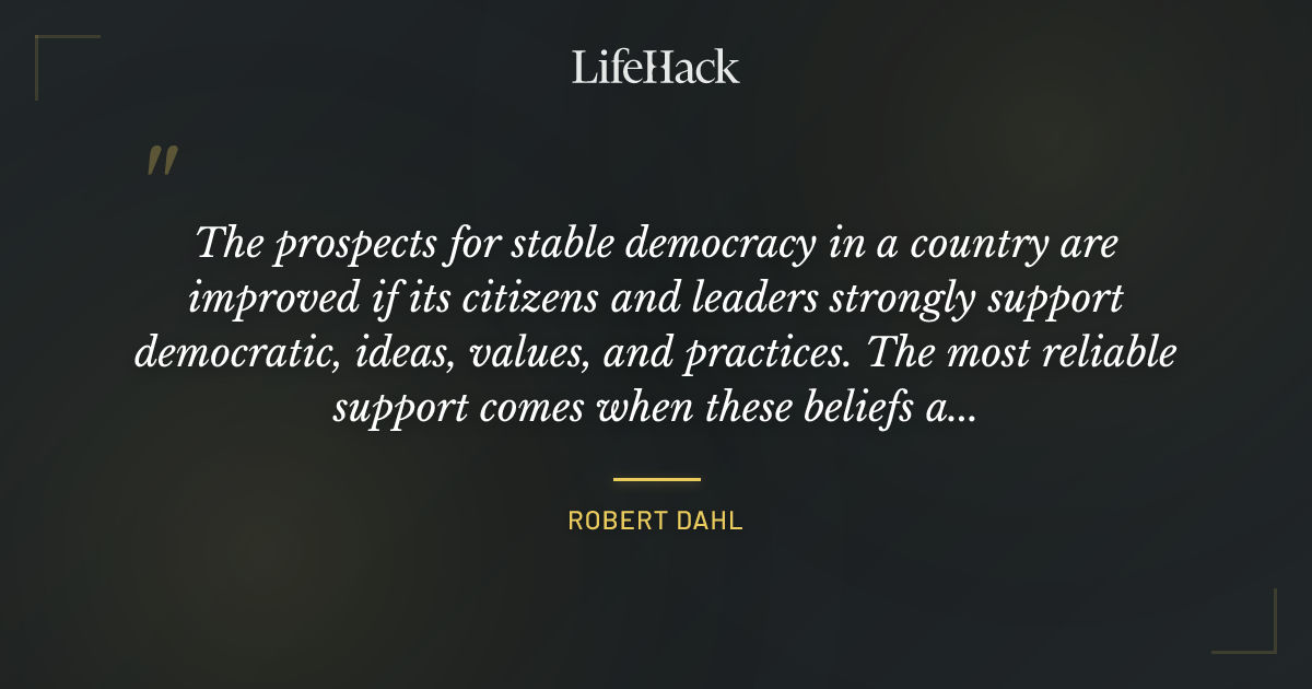 Quote by Robert Dahl