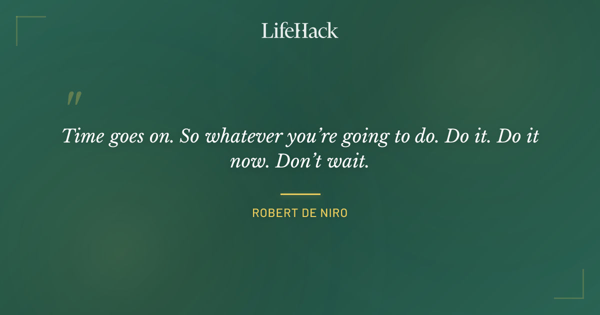 Quote by Robert de Niro