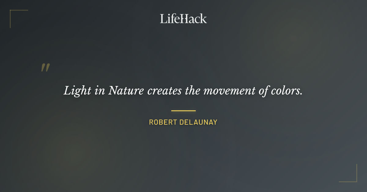 Quote by Robert Delaunay