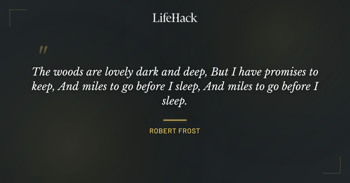 Quote by Robert Frost