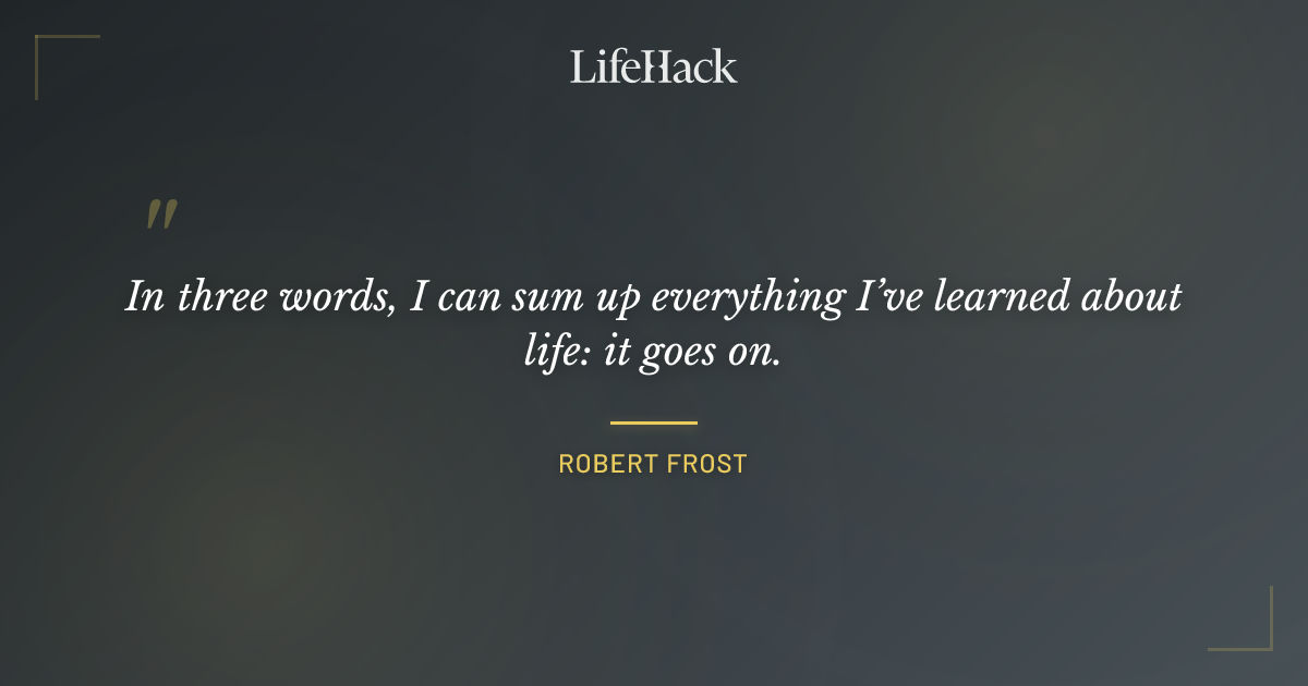 Quote by Robert Frost