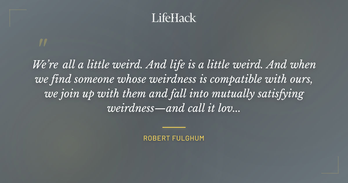 Quote by Robert Fulghum